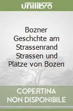 Bozner Geschchte am Strassenrand Strassen und Plätze von Bozen Sconto