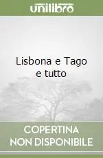 Nuova Collezione Lisbona e Tago e tutto
