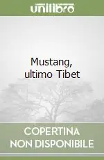 Mustang, ultimo Tibet Reso Gratuito