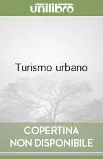 Turismo urbano Offerta