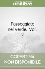 Passeggiate nel verde. Vol. 2 Compra Oggi Stesso