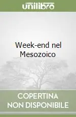 Week-end nel Mesozoico Offerta Lampo