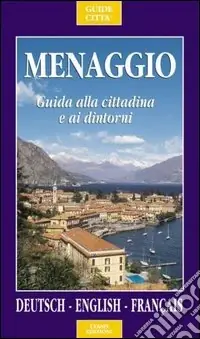 Reso Gratuito Menaggio. Guida alla cittadina e ai suoi dintorni