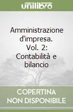 Amministrazione d‘impresa. Vol. 2 Contabilità e bilancio Must-Have
