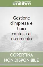 Solo Oggi Gestione d‘impresa e tipici contesti di riferimento