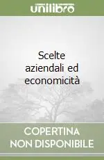 Scelte aziendali ed economicità Offerta Limitata
