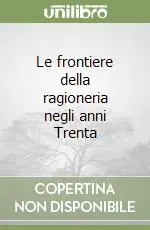 Le frontiere della ragioneria negli anni Trenta Nuovo Arrivo