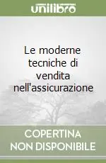 Le moderne tecniche di vendita nell‘assicurazione Spedito Oggi