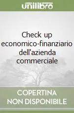 Check up economico-finanziario dell‘azienda commerciale Prezzo Basso