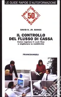A Buon Prezzo Il controllo del flusso di cassa. Come regolare il cash flow e migliorare la redditività
