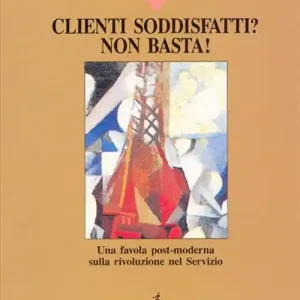 Offerta Speciale Clienti soddisfatti? Non basta!