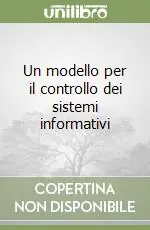 Novità Un modello per il controllo dei sistemi informativi