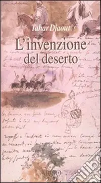 Promozione Esclusiva L‘invenzione del deserto