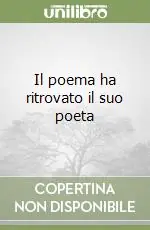 Il poema ha ritrovato il suo poeta Sconto