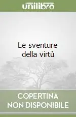Occasione Le sventure della virtù