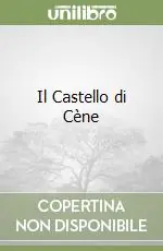 Di Tendenza Il Castello di Cène