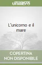 L‘unicorno e il mare Nuovo Arrivo