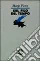 Sul filo del tempo Occasione Imperdibile