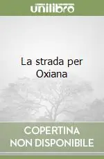 Soddisfatti O Rimborsati La strada per Oxiana