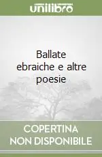 Occasione Imperdibile Ballate ebraiche e altre poesie