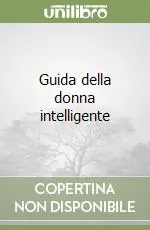 Scelto Dai Clienti Guida della donna intelligente