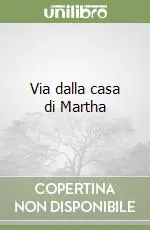 Via dalla casa di Martha Compra Online