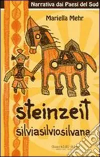 Prezzo Scontato Steinzeit. Silvio, Silvia, Silvana