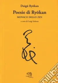 Occasione Poesie di Ryokan. Monaco dello zen