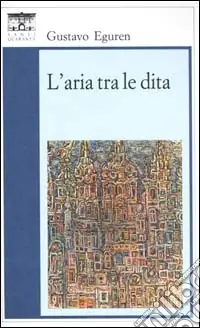 Esclusivo L‘aria tra le dita