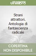 Promo Stagionale Strani attrattori. Antologia di fantascienza radicale