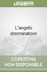 Nuovo Arrivo L‘angelo sterminatore