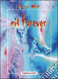 Mia forever Subito Disponibile