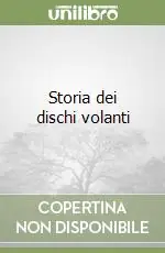 Storia dei dischi volanti Sconto