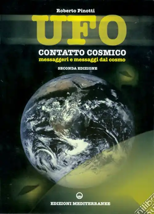 Ultima Occasione UFO. Contatto cosmico. Messaggeri e messaggi dal cosmo