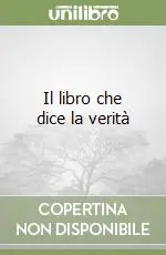 Scelto Dai Clienti Il libro che dice la verità