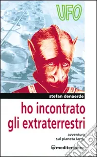 Ho incontrato gli extraterrestri. Avventura sul pianeta Jarga Saldi