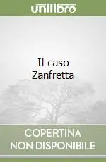 Solo Oggi Il caso Zanfretta
