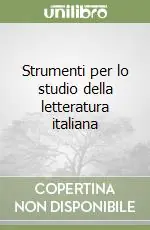 Strumenti per lo studio della letteratura italiana Acquista Ora