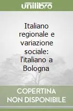 Promo Stagionale Italiano regionale e variazione sociale l‘italiano a Bologna
