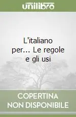 Professionale L‘italiano per... Le regole e gli usi