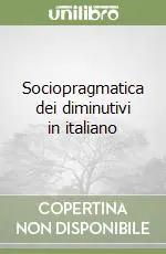 Nuova Collezione Sociopragmatica dei diminutivi in italiano
