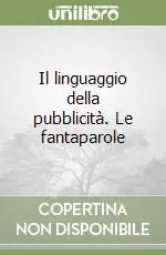Super Prezzo Il linguaggio della pubblicità. Le fantaparole