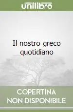Novità Il nostro greco quotidiano