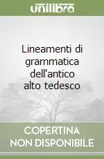 Offerta Speciale Lineamenti di grammatica dell‘antico alto tedesco