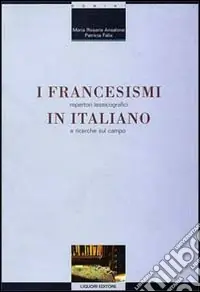 I francesismi in italiano. Repertori lessicografici e ricerche sul campo Affare