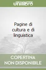 Pagine di cultura e di linguistica Prezzo Basso