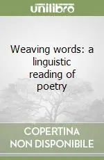 Più Venduto Weaving words a linguistic reading of poetry