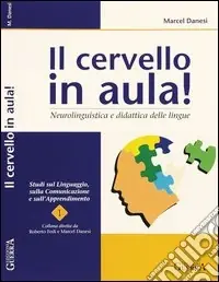Il cervello in aula! Neurolinguistica e didattica delle lingue Professionale