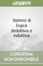 Sistemi di logica deduttiva e induttiva Promozione Esclusiva