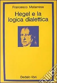 Hegel e la logica dialettica Compra Online